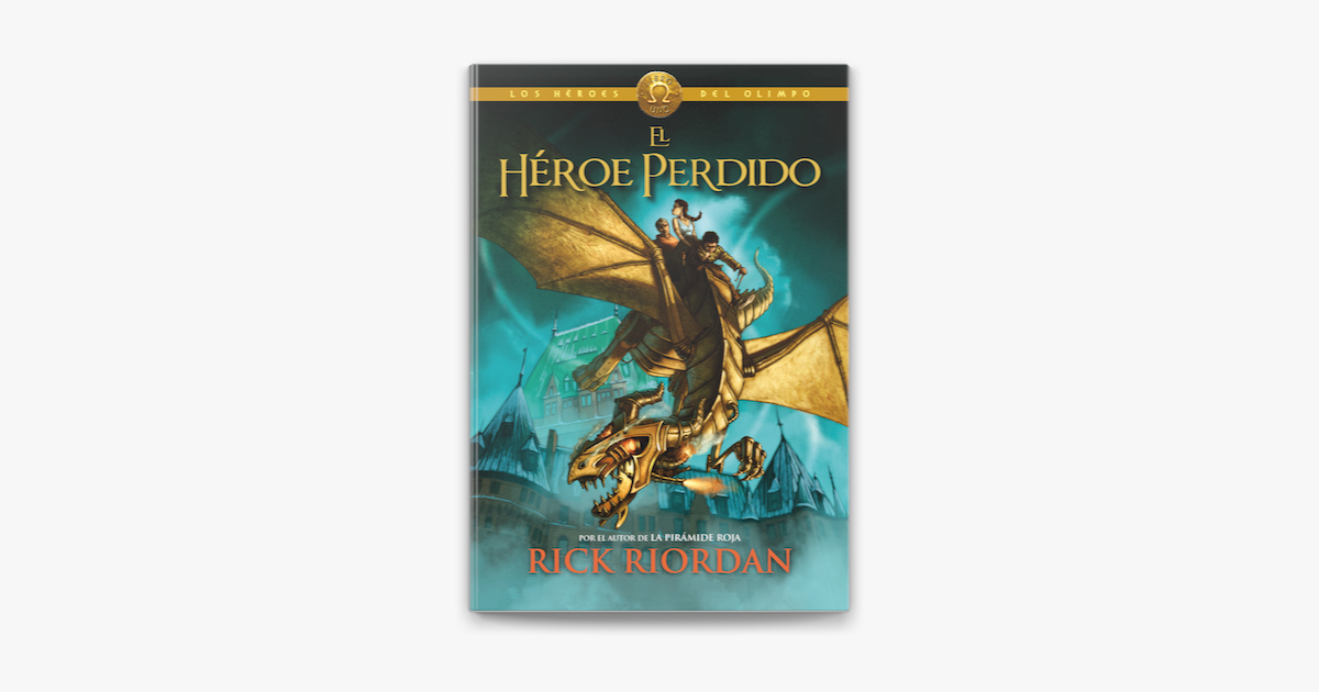 El Heroe Perdido Los Heroes Del Olimpo 1 En Apple Books