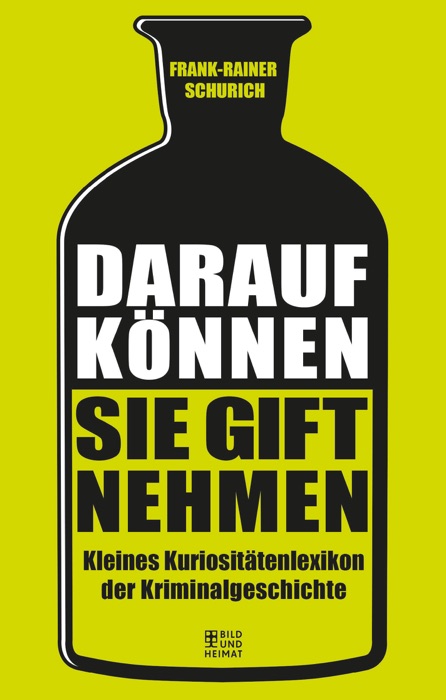 Darauf können Sie Gift nehmen