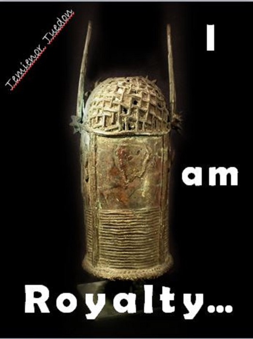I am Royalty