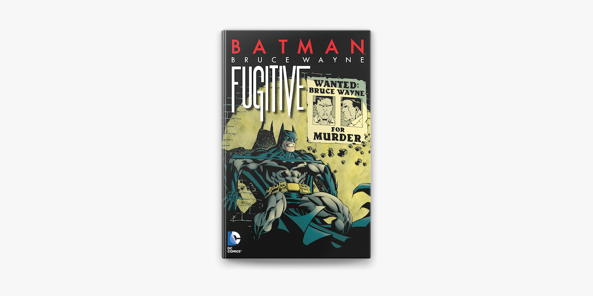 Batman: Bruce Wayne - Fugitive (New Edition) on Apple Books