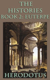 The Histories Book 2: Euterpe - Herodotus by  Herodotus PDF Download