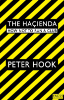 Peter Hook - The Hacienda artwork