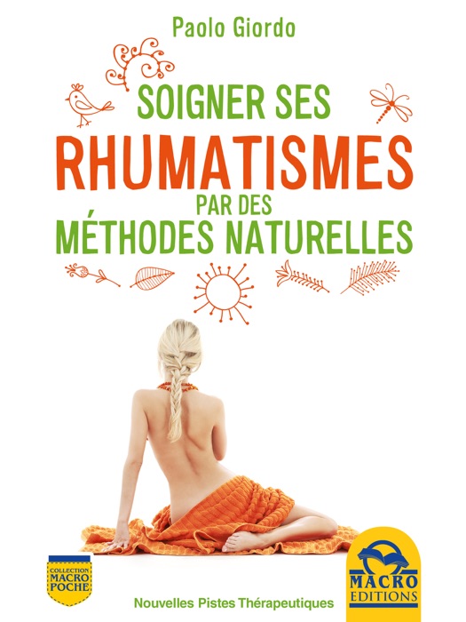 Soigner ses Rhumatismes par des méthodes naturelles