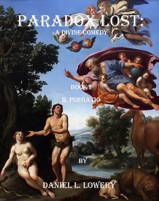 Paradox Lost: A Divine Comedy