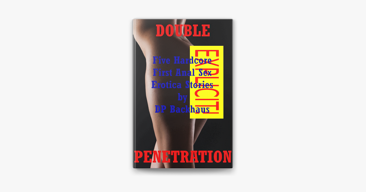 Double Penetration (Five Hardcore First Anal Sex Erotica Stories) on Apple Books pic