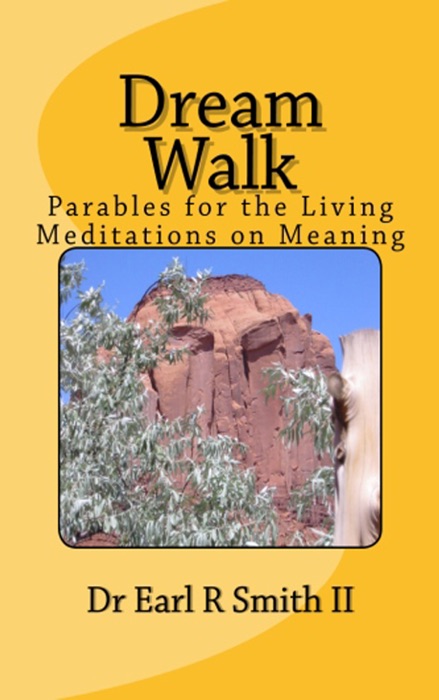 Dream Walk: Parables for the Living