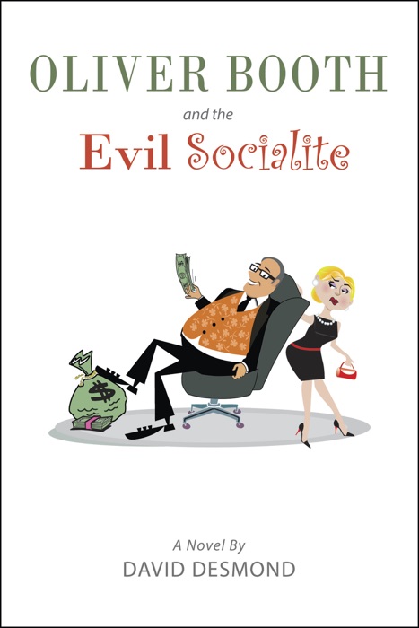 Oliver Booth and the Evil Socialite