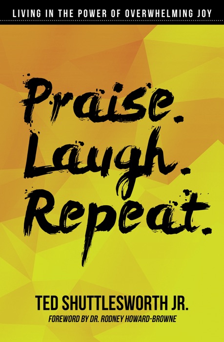 Praise. Laugh. Repeat.