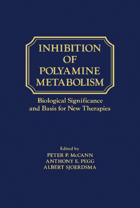 Inhibition of Polyamine Metabolism