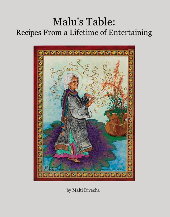 Malu's Table: Recipes From a Lifetime of Entertaining