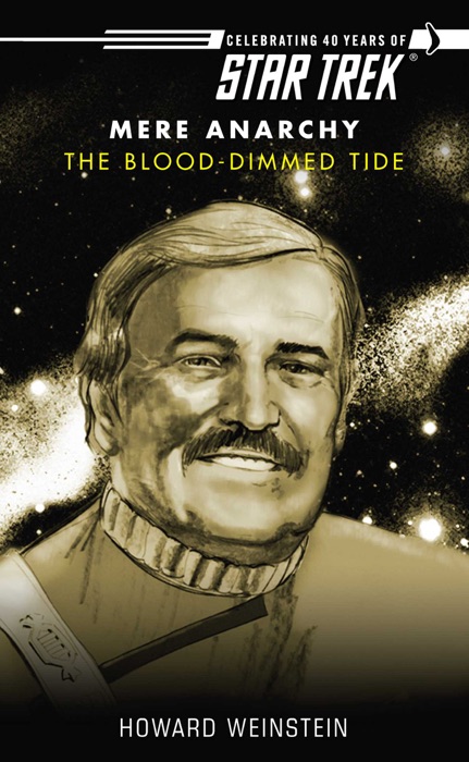 Star Trek: Mere Anarchy, Book Five: The Blood-Dimmed Tide