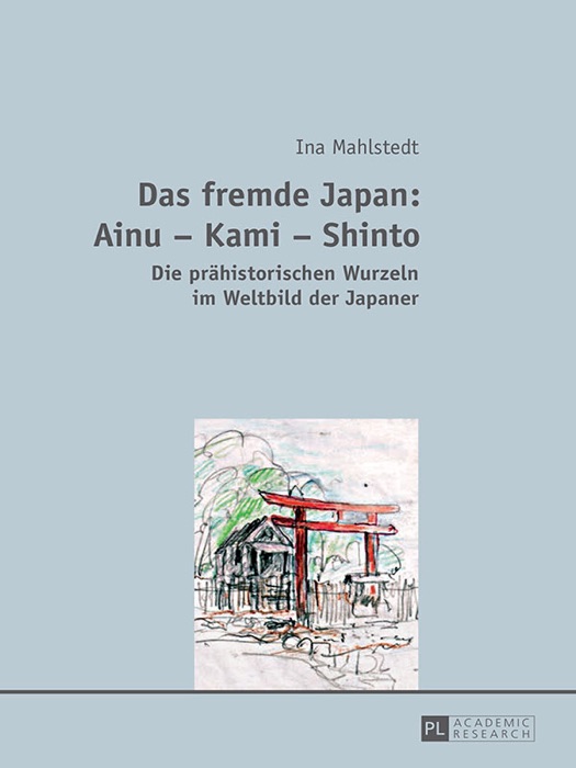 Das fremde Japan: Ainu – Kami – Shinto