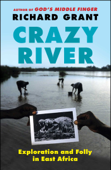 Crazy River - Richard Grant