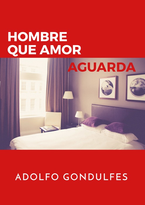 Hombre que amor aguarda