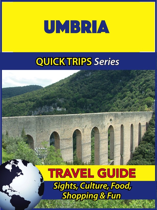 Umbria Travel Guide (Quick Trips Series)