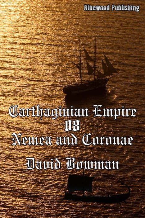 Carthaginian Empire 08: Nemea And Coronea