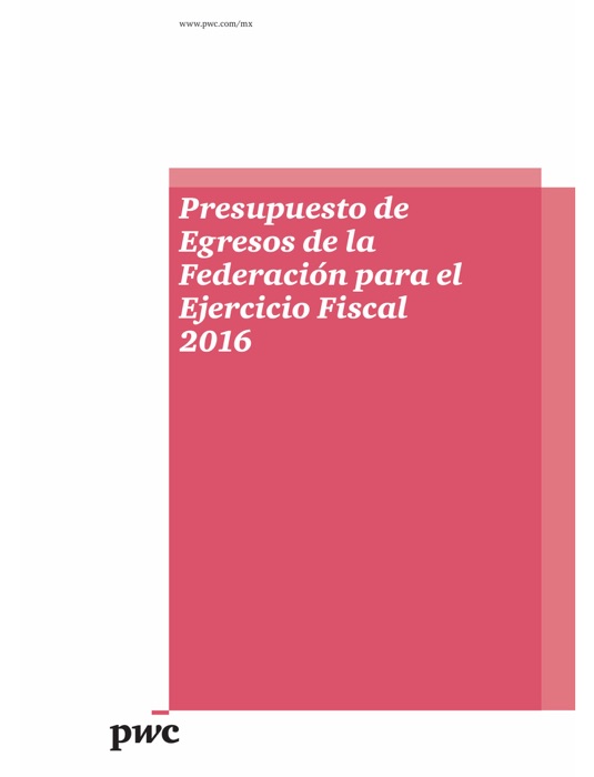 Presupuesto de Egresos de la Federación para el Ejercicio Fiscal 2016