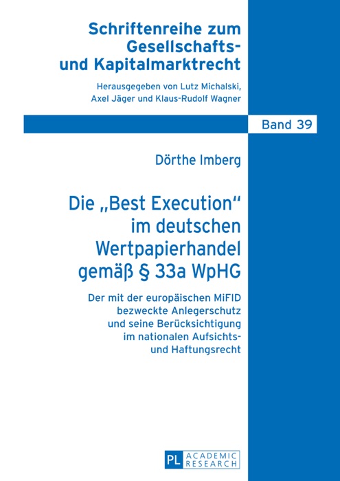 Die „Best Execution“ im deutschen Wertpapierhandel gemäß § 33a WpHG