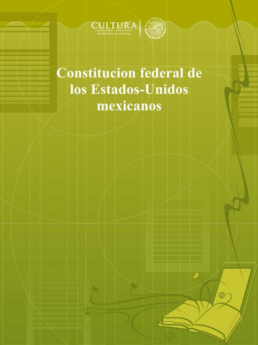 Constitucion federal de los Estados-Unidos mexicanos