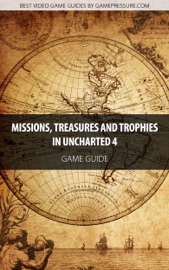 Missions, Treasures and Trophies in Uncharted 4