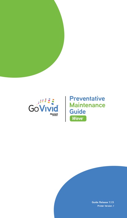 GoVivid Wave™-Preventative Maintenance Guide