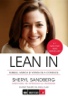 Lean In. Femeile, munca și voința de a conduce - Sheryl Sandberg
