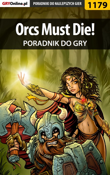 Orcs Must Die! (Poradnik do gry)