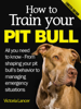 Victoria Lancer - How to Train Your Pit Bull (Limited Edition) artwork