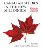 Canadian Studies in the New Millennium, Second Edition - Mark J. Kasoff & Patrick James