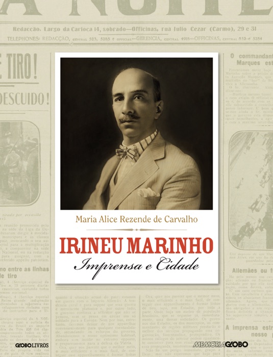 Irineu Marinho - Imprensa e cidade