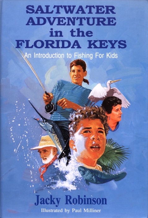Saltwater Adventure in the Florida Keys An Introduction to Fishing for Kids