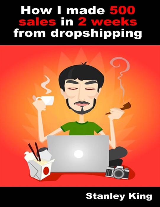 How I Made 500 Sales In 2 Weeks from Dropshipping