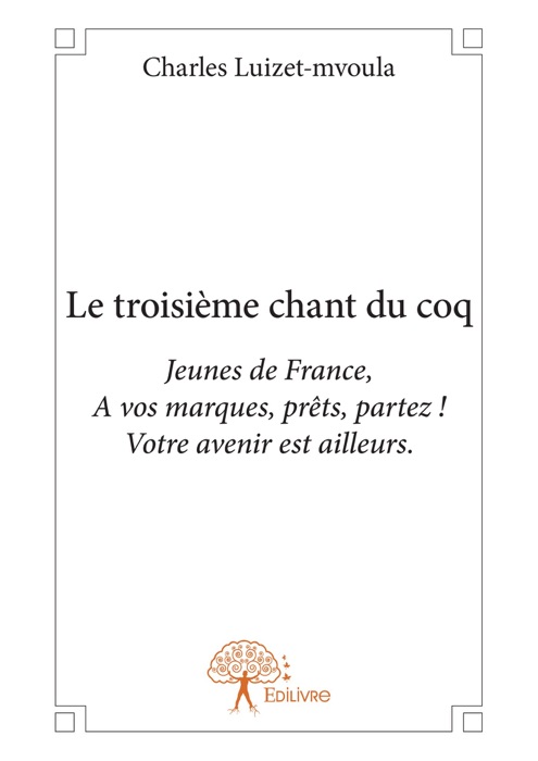 Le troisième chant du coq