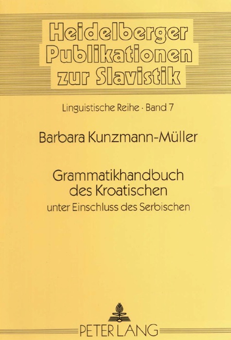 Grammatikhandbuch des Kroatischen unter Einschluss des Serbischen