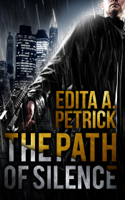 Edita A. Petrick - The Path of Silence artwork