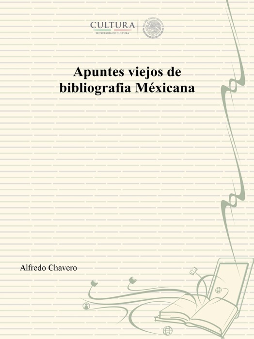 Apuntes viejos de bibliografia Méxicana