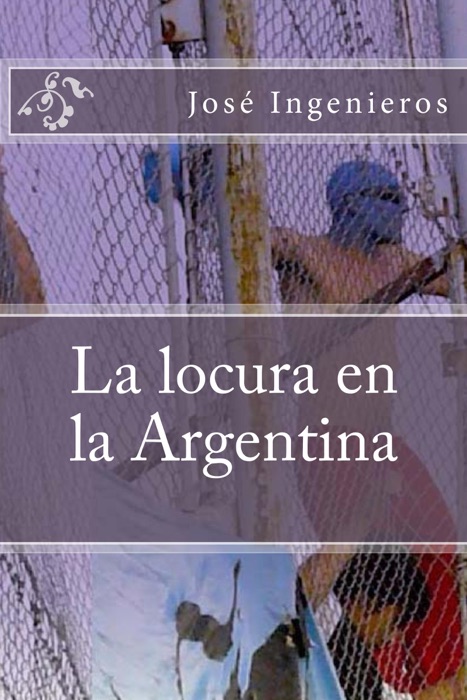 La locura en la Argentina