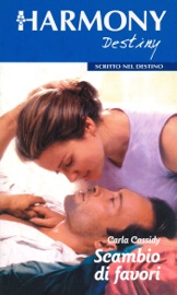 Scambio di favori - Carla Cassidy by  Carla Cassidy PDF Download