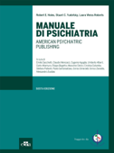 Manuale di psichiatria - Robert E. Hales, Stuart C. Yudofsky & Laura Weiss Roberts