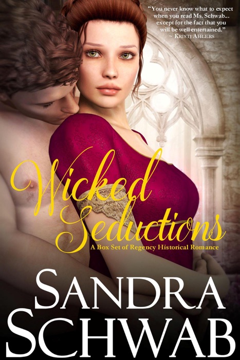 Wicked Seductions: A Box Set of Regency Historical Romance