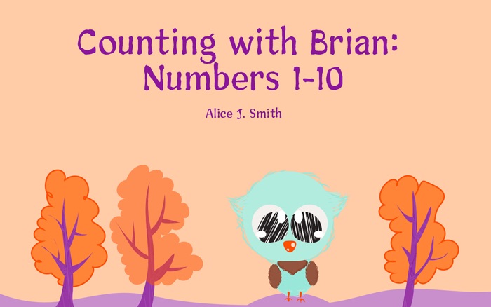 Baby Book: Counting with Brian: Numbers 1-10