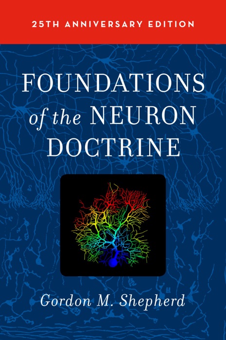 Foundations of the Neuron Doctrine