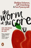 Sheldon Solomon, Jeff Greenberg & Tom Pyszczynski - The Worm at the Core artwork