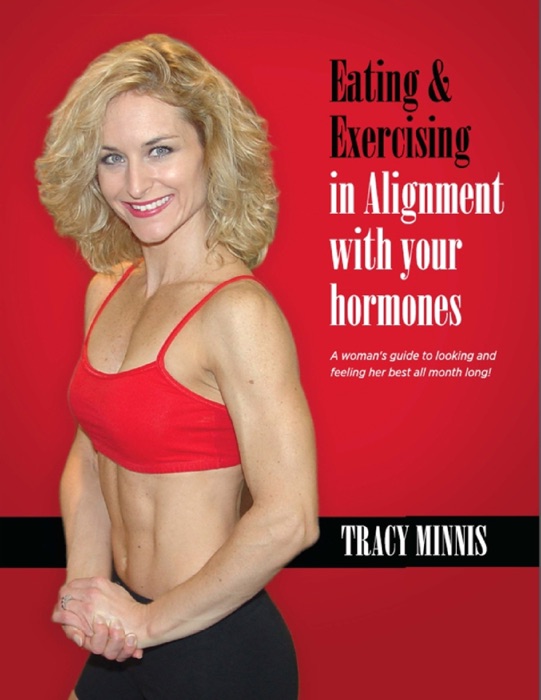Eating & Exercising in Alignment with Your Hormones