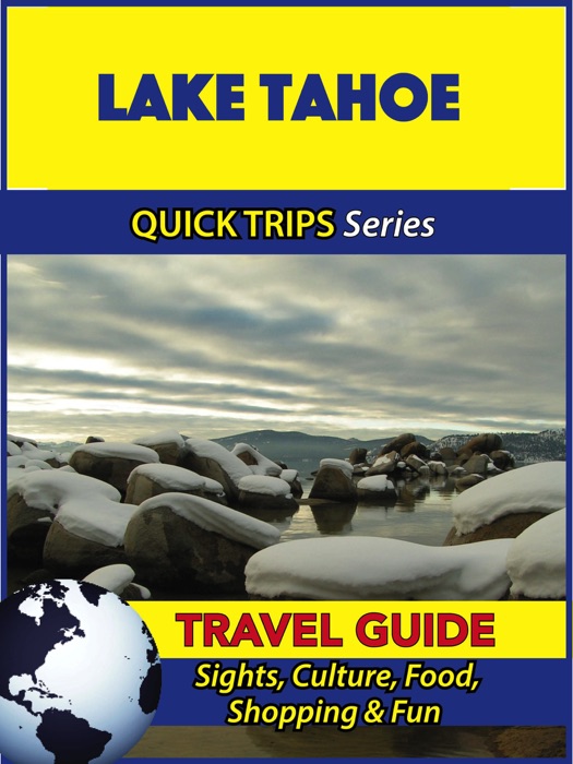 Lake Tahoe Travel Guide (Quick Trips Series)
