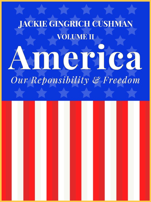 America: Our Responsibility & Freedom