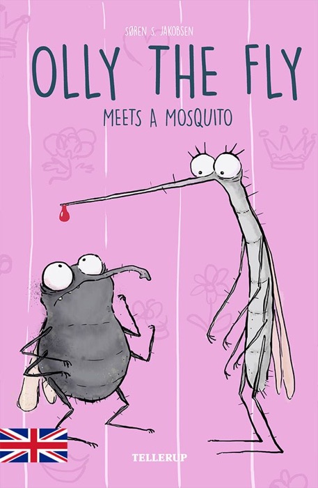 Olly the Fly #4: Olly the Fly Meets a Mosquito