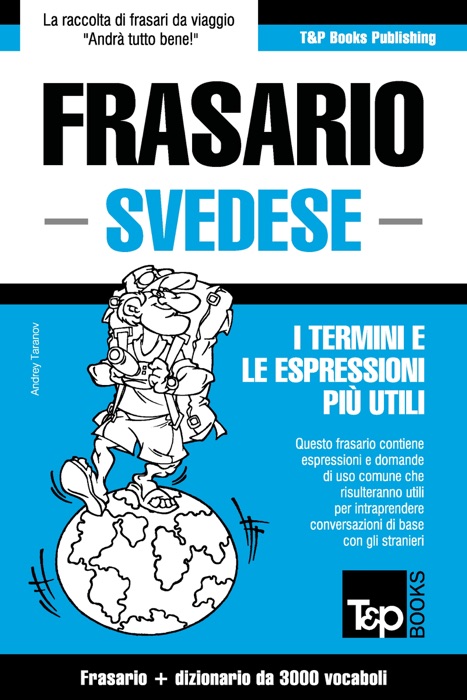 Frasario Italiano-Svedese e vocabolario tematico da 3000 vocaboli