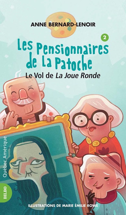 Les pensionnaires de la Patoche 2 - Le vol de la Joue Ronde