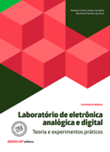 Laboratório de eletrônica analógica e digital – Teoria e experimentos práticos - SENAI-SP Editora